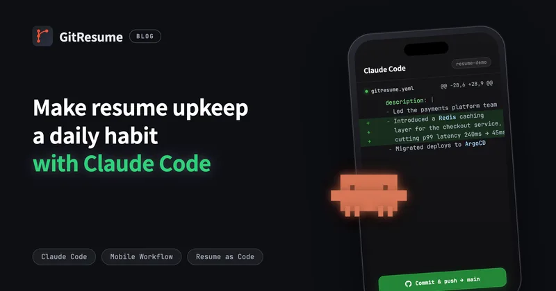 Make Resume Upkeep a Habit with Claude Code on Mobile