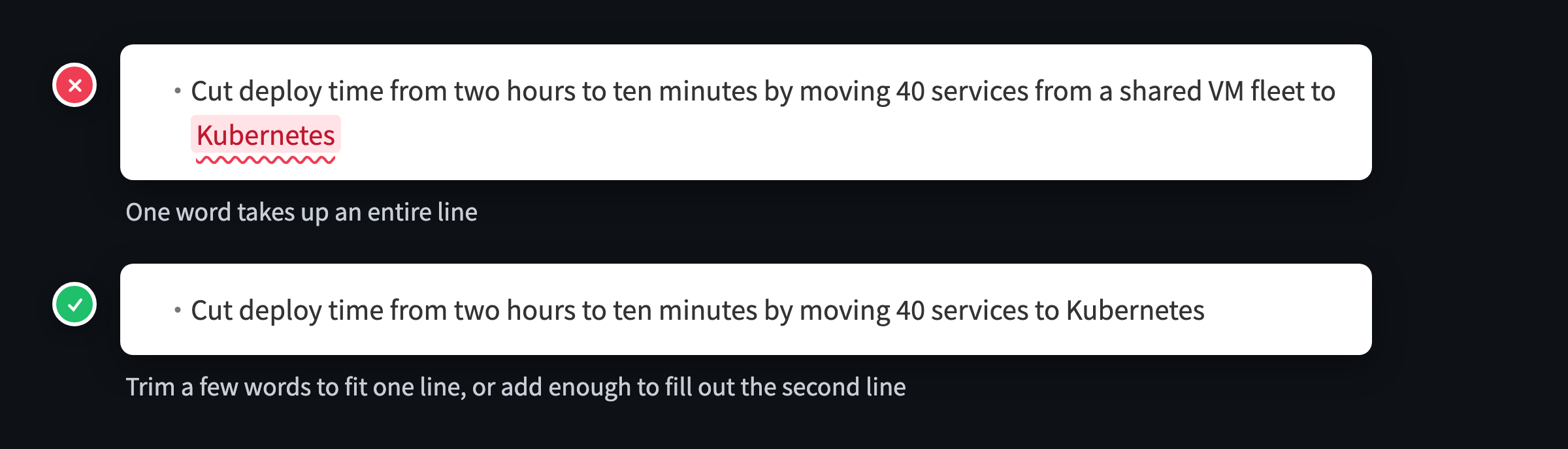 Single-word line comparison: a bullet whose second line holds only Kubernetes gets a red X; the reworded version that fits on one line gets a green check